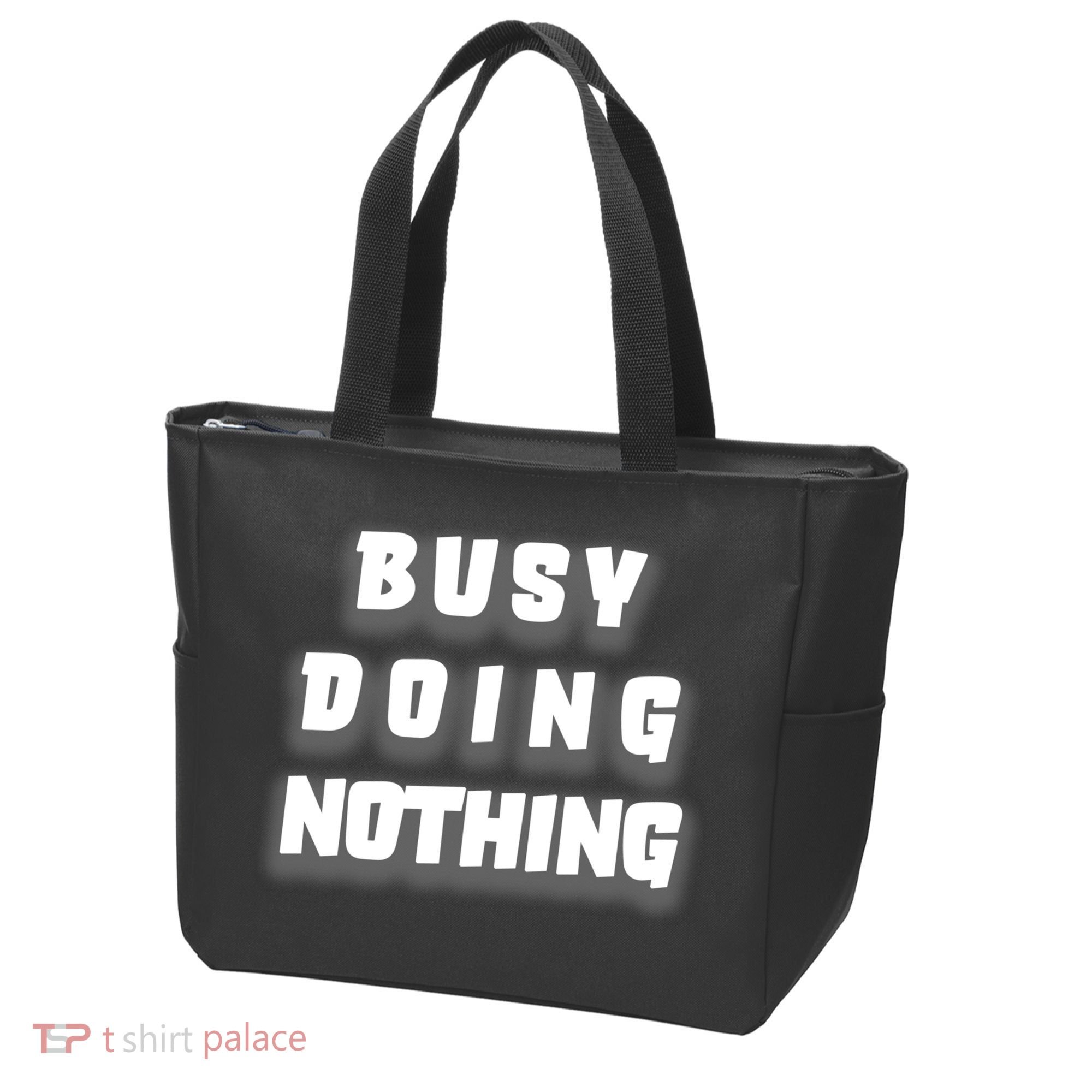 Busy Doing Nothing Tote Bag