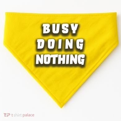 Busy Doing Nothing USA-Made Doggie Bandana