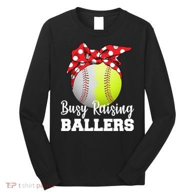 Busy Raising Ballers Long Sleeve Shirt