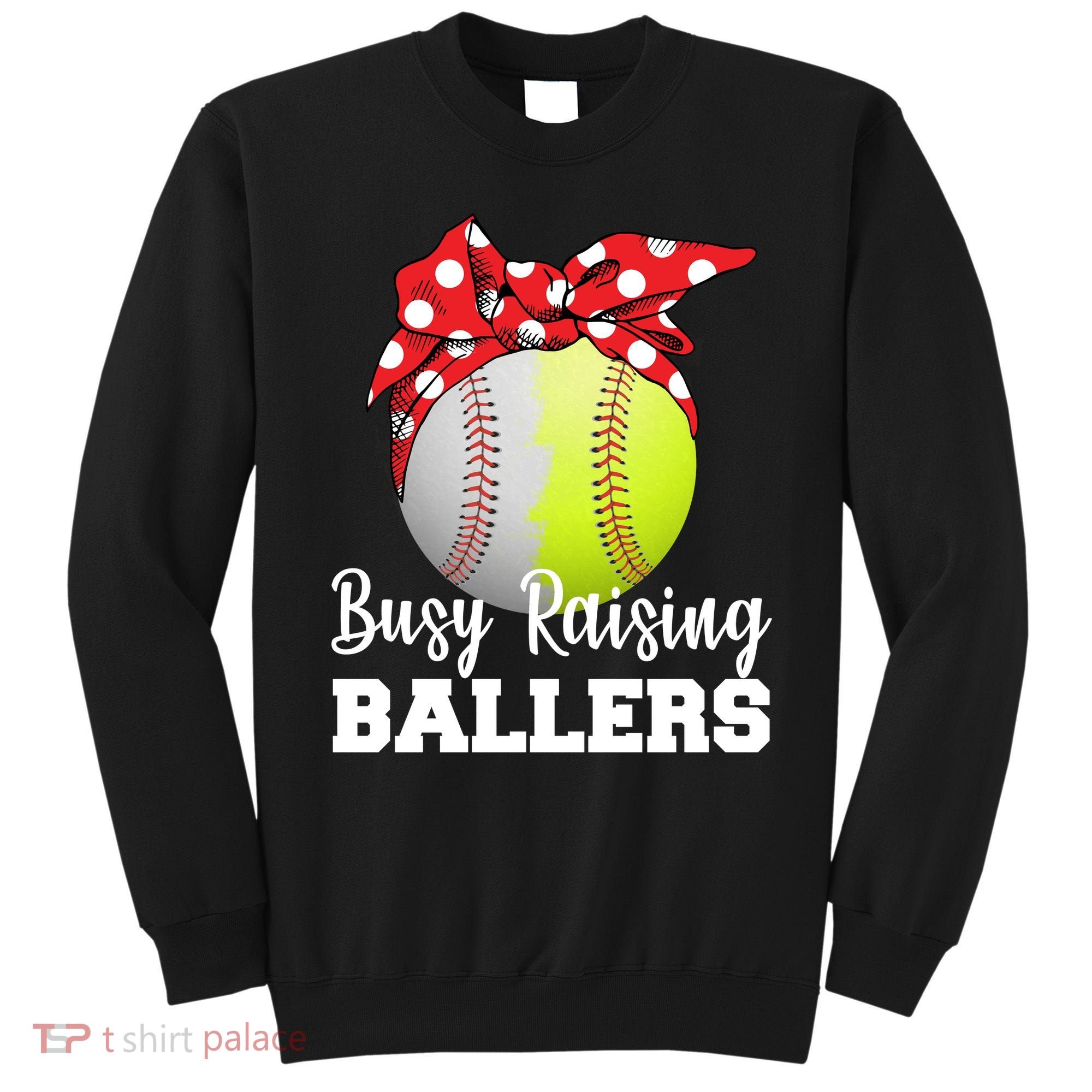 Busy Raising Ballers Sweatshirt