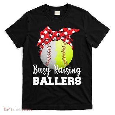 Busy Raising Ballers T-Shirt