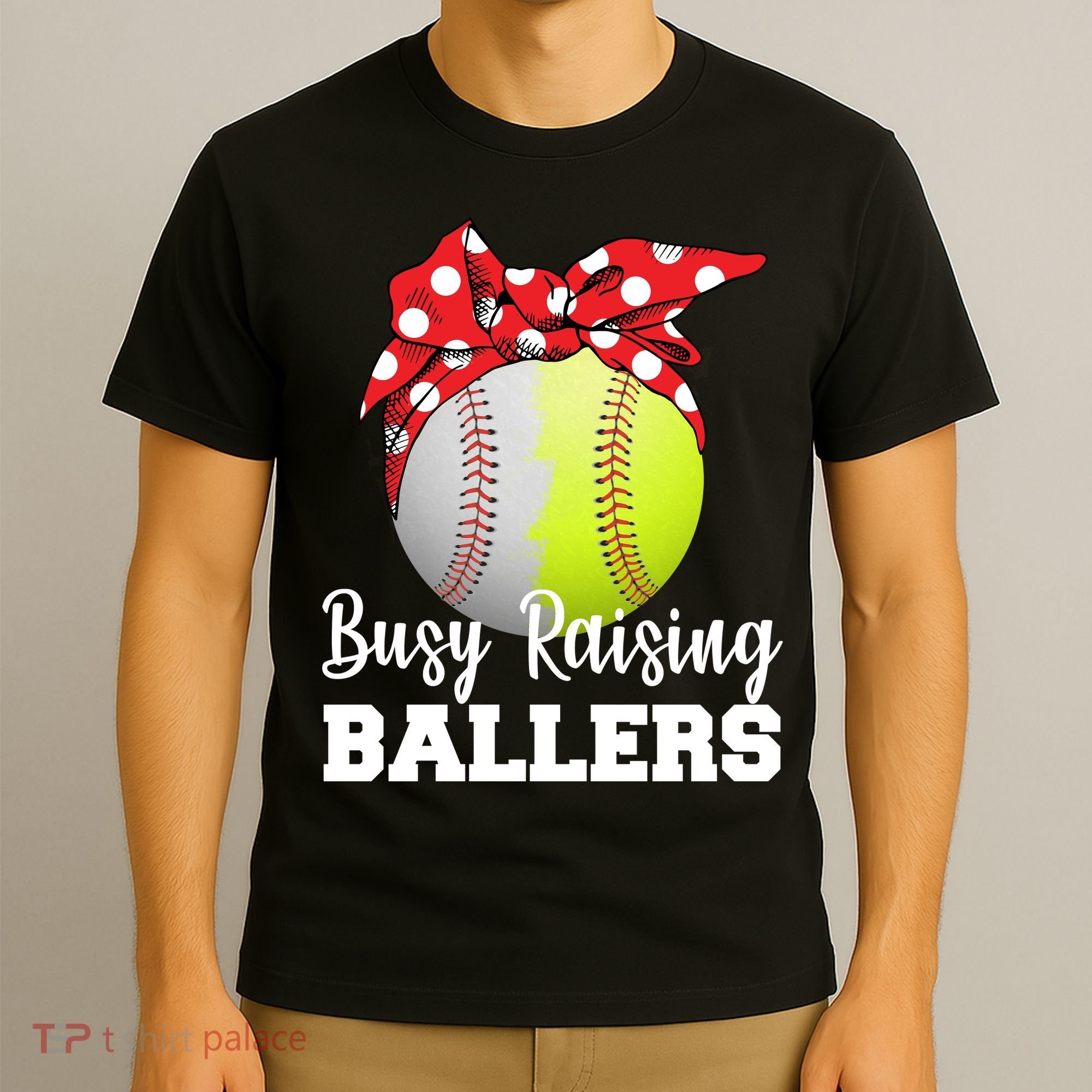 Busy Raising Ballers T-Shirt
