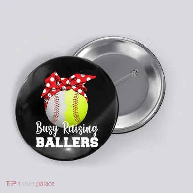 Busy Raising Ballers Button