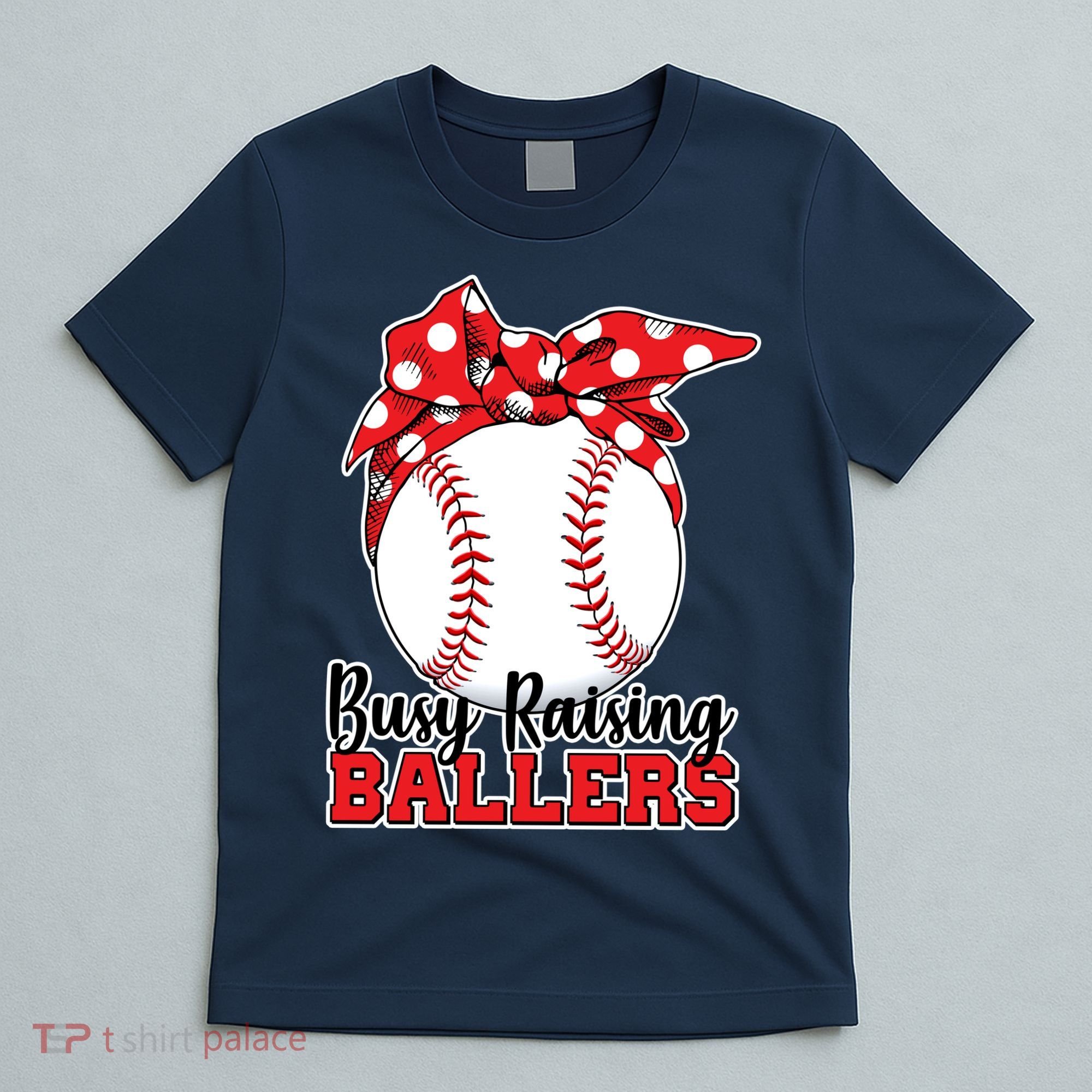 Busy Raising Ballers Baseball Parents T-Shirt