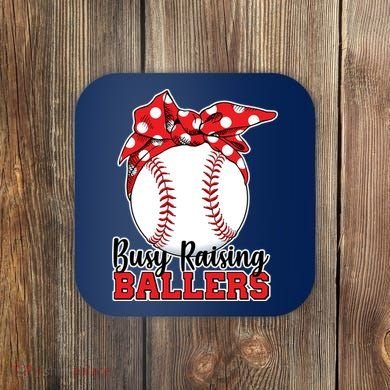 Busy Raising Ballers Baseball Parents Coaster