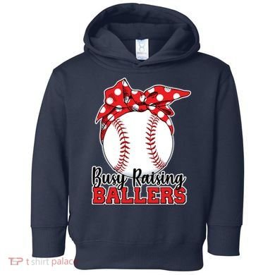 Busy Raising Ballers Baseball Parents Toddler Hoodie