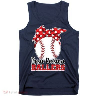 Busy Raising Ballers Baseball Parents Tank Top