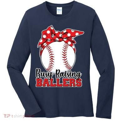 Busy Raising Ballers Baseball Parents Women's Long Sleeve Shirt