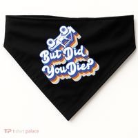 But Did You Die Off-Road Truck USA-Made Doggie Bandana thumb 0