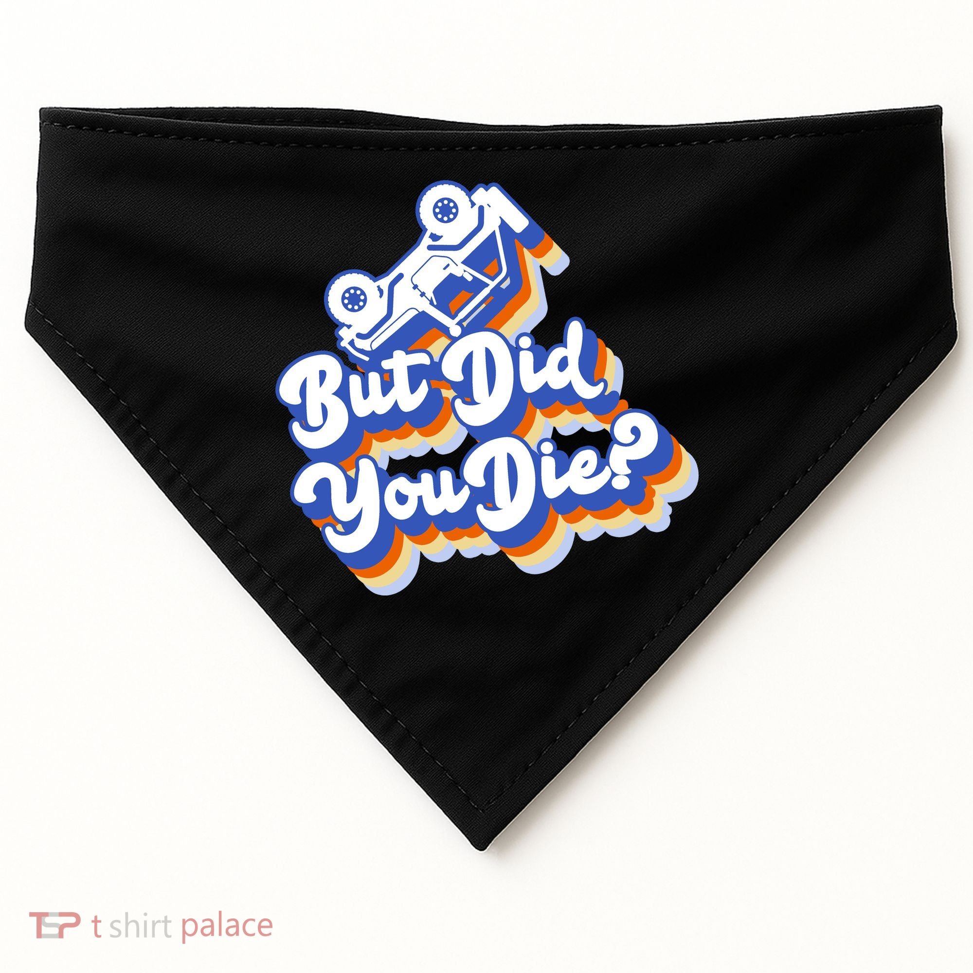 But Did You Die Off-Road Truck USA-Made Doggie Bandana