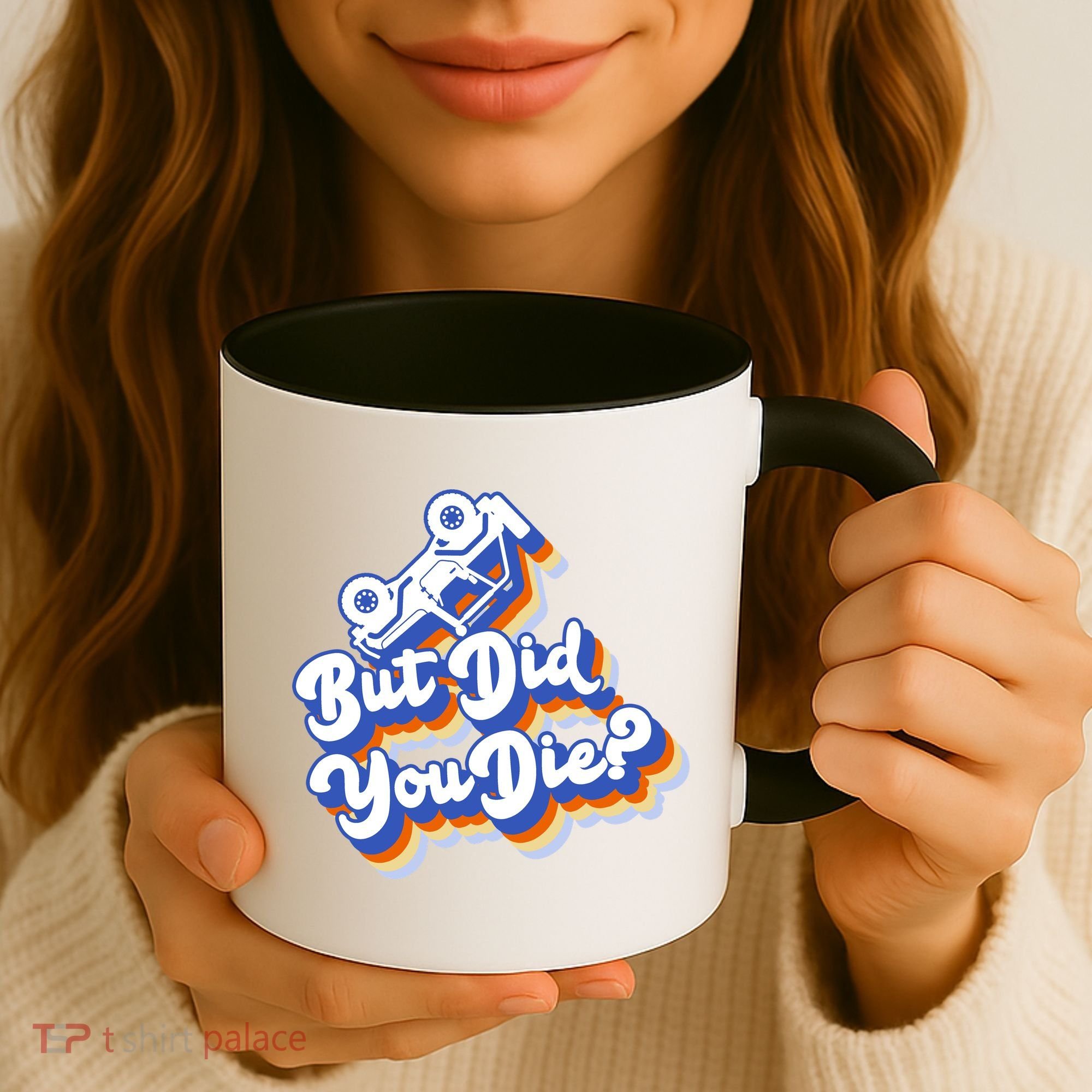 But Did You Die Off-Road Truck Coffee Mug