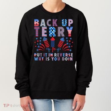 Back Up Terry Put It In Reverse Firework Funny 4th Of July Great Gift Women's Sweatshirt