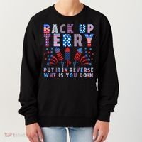 Back Up Terry Put It In Reverse Firework Funny 4th Of July Great Gift Women's Sweatshirt thumb 0