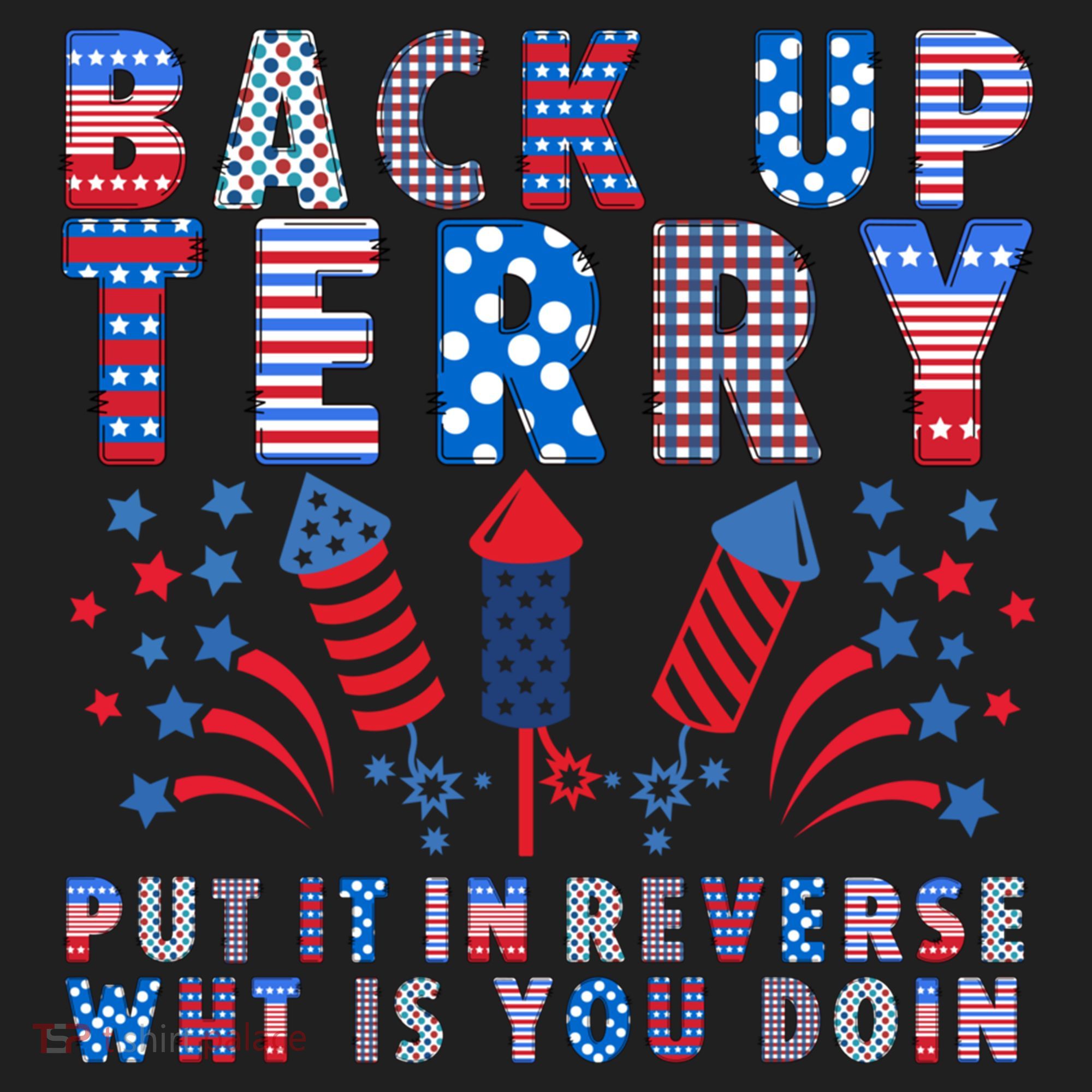 Back Up Terry Put It In Reverse Firework Funny 4th Of July Great Gift Women's Sweatshirt