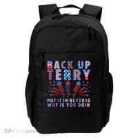 Back Up Terry Put It In Reverse Firework Funny 4th Of July Great Gift Backpack thumb 0