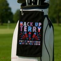 Back Up Terry Put It In Reverse Firework Funny 4th Of July Great Gift Golf Towel thumb 2