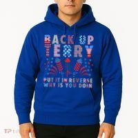 Back Up Terry Put It In Reverse Firework Funny 4th Of July Great Gift Hoodie thumb 2
