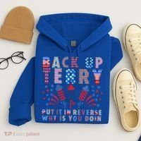 Back Up Terry Put It In Reverse Firework Funny 4th Of July Great Gift Hoodie thumb 4