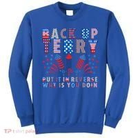 Back Up Terry Put It In Reverse Firework Funny 4th Of July Great Gift Sweatshirt thumb 0