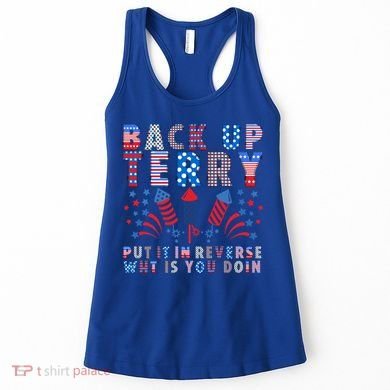 Back Up Terry Put It In Reverse Firework Funny 4th Of July Great Gift Women's Tank Top
