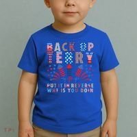 Back Up Terry Put It In Reverse Firework Funny 4th Of July Great Gift Toddler T-Shirt thumb 2