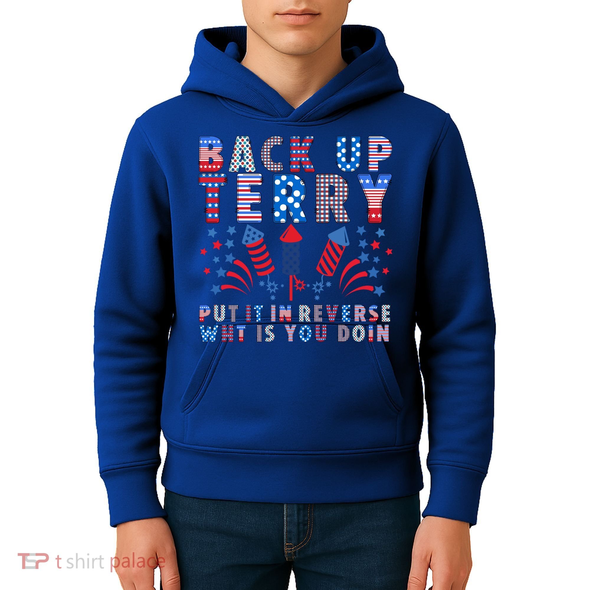 Back Up Terry Put It In Reverse Firework Funny 4th Of July Great Gift Kids Hoodie