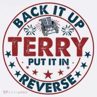 Back Up Terry Put It In Reverse Firework Vintage 4th Of July T-Shirt thumb 7