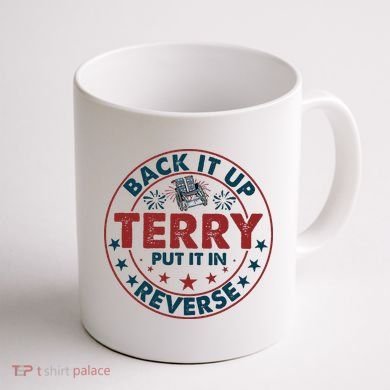 Back Up Terry Put It In Reverse Firework Vintage 4th Of July Coffee Mug back