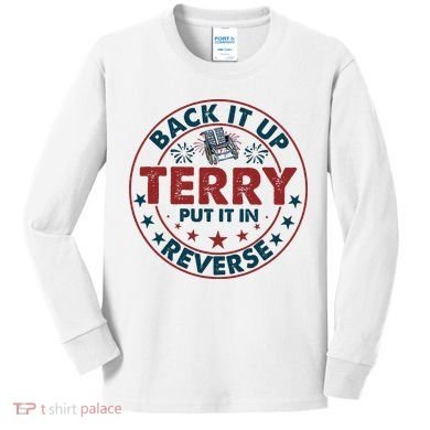 Back Up Terry Put It In Reverse Firework Vintage 4th Of July Kids Long Sleeve Shirt