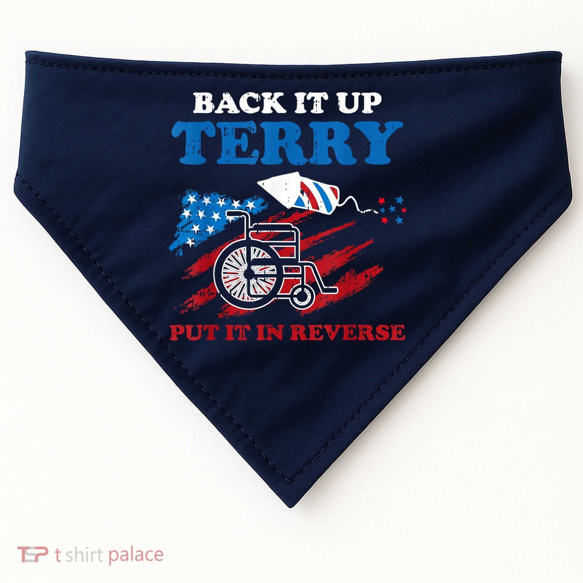 Back Up Terry Put It In Reverse 4th Of July Funny Patriotic USA-Made Doggie Bandana