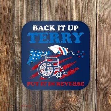 Back Up Terry Put It In Reverse 4th Of July Funny Patriotic Coaster