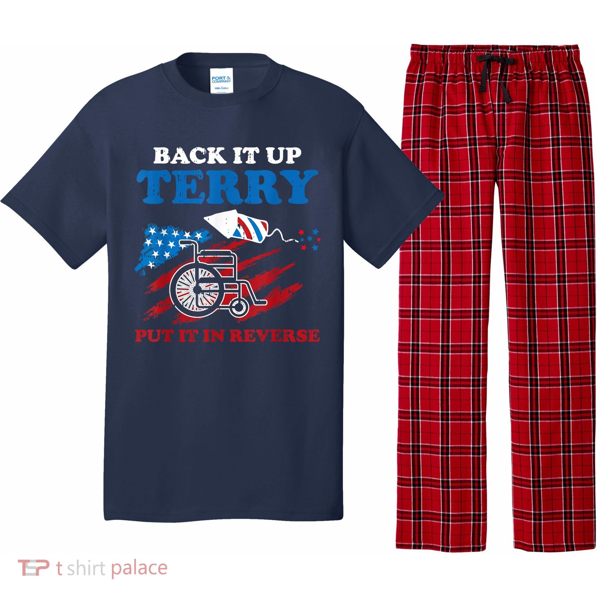 Back Up Terry Put It In Reverse 4th Of July Funny Patriotic Pajama Set