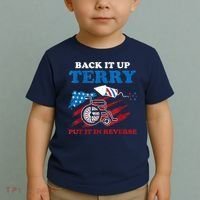Back Up Terry Put It In Reverse 4th Of July Funny Patriotic Toddler T-Shirt thumb 2
