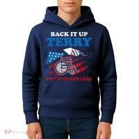 Back Up Terry Put It In Reverse 4th Of July Funny Patriotic Kids Hoodie thumb 4
