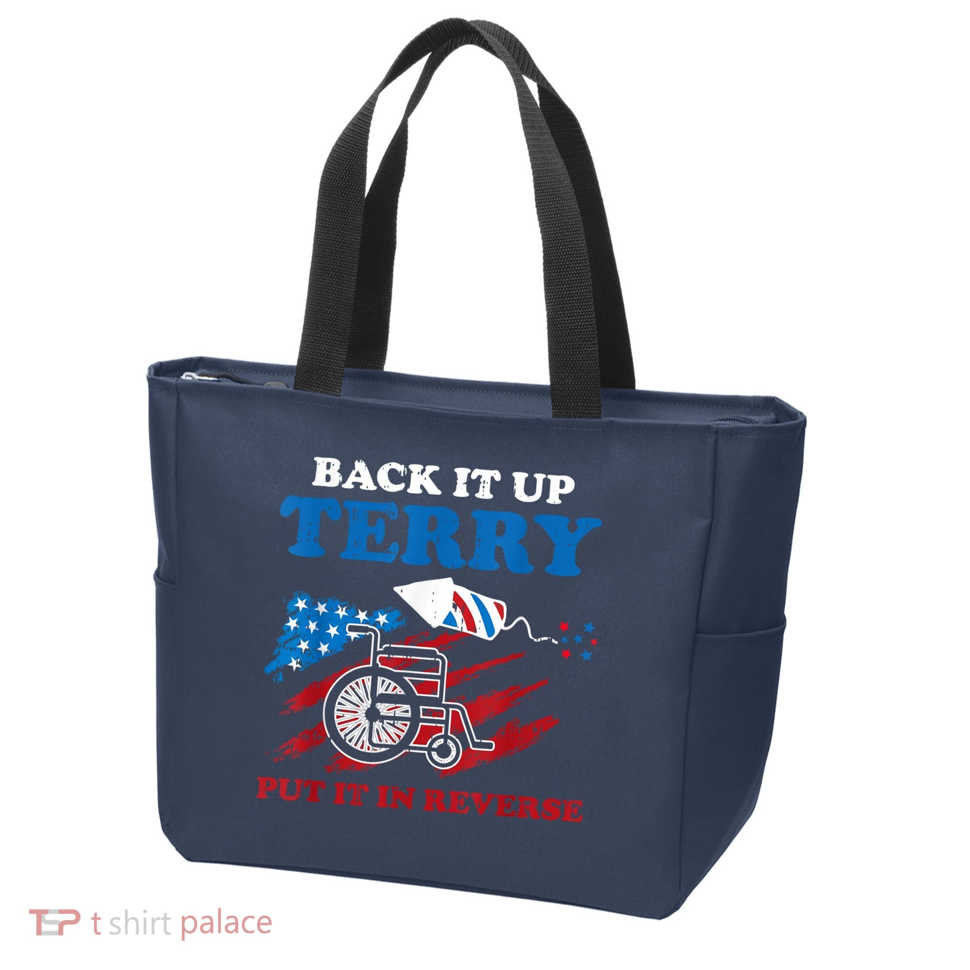 Back Up Terry Put It In Reverse 4th Of July Funny Patriotic Tote Bag