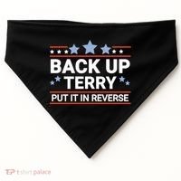 Back Up Terry Put It In Reverse Funny 4th Of July Gift USA-Made Doggie Bandana thumb 0