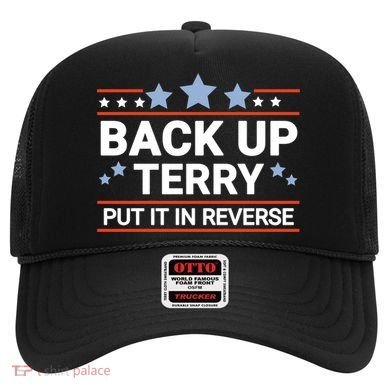 Back Up Terry Put It In Reverse Funny 4th Of July Gift Hat