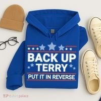 Back Up Terry Put It In Reverse Funny 4th Of July Gift Hoodie thumb 4