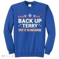 Back Up Terry Put It In Reverse Funny 4th Of July Gift Sweatshirt thumb 0