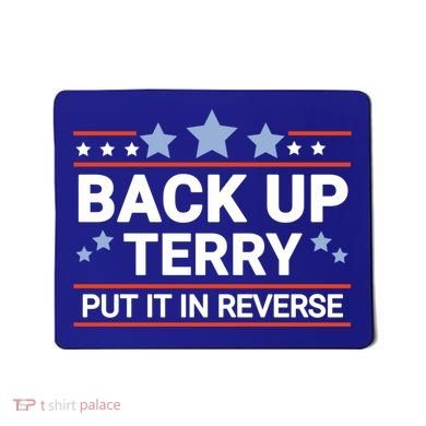 Back Up Terry Put It In Reverse Funny 4th Of July Gift Mousepad