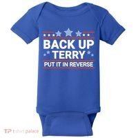 Back Up Terry Put It In Reverse Funny 4th Of July Gift Baby Bodysuit thumb 0