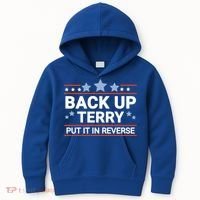Back Up Terry Put It In Reverse Funny 4th Of July Gift Kids Hoodie thumb 0