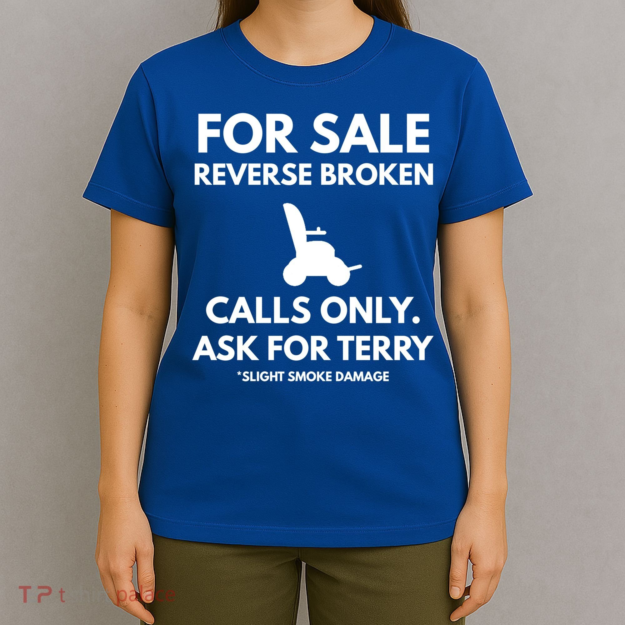 Back Up Terry Put It In Reverse Cool Gift T-Shirt