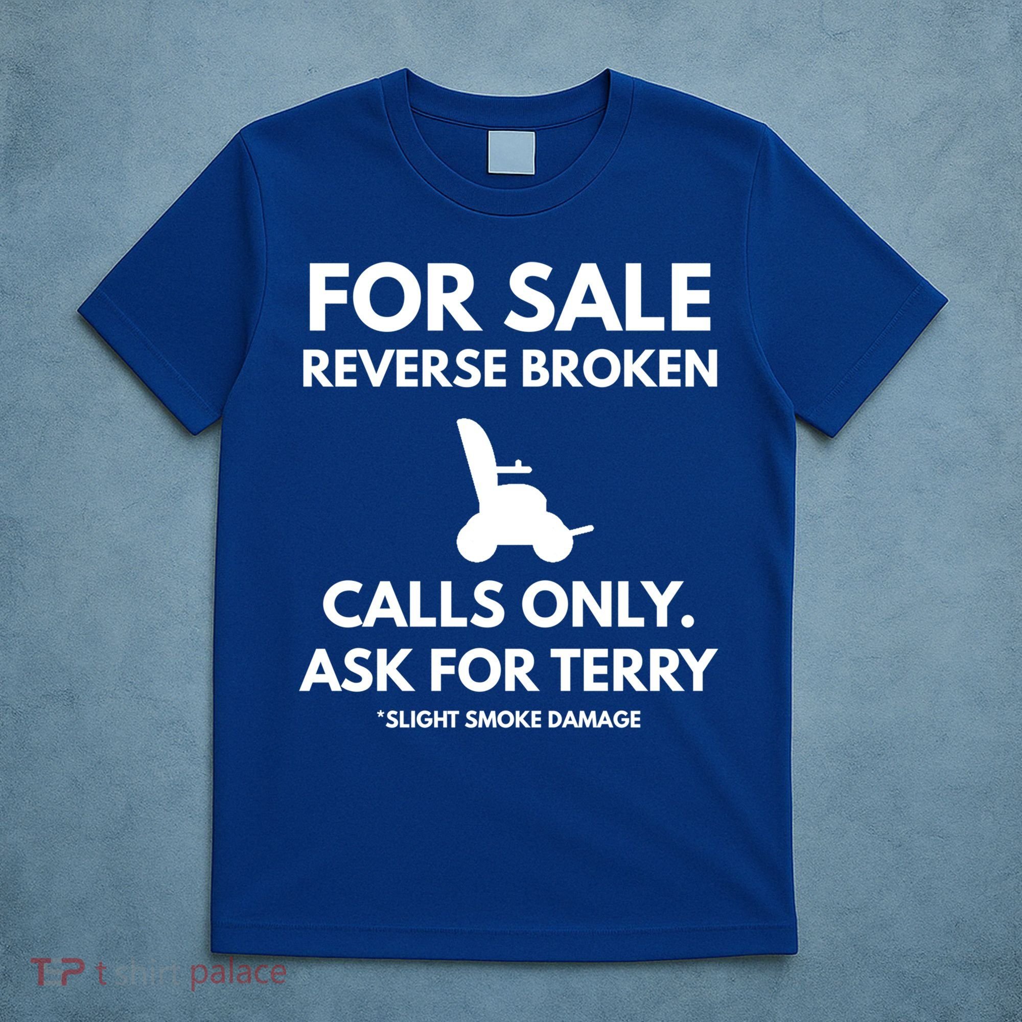Back Up Terry Put It In Reverse Cool Gift T-Shirt