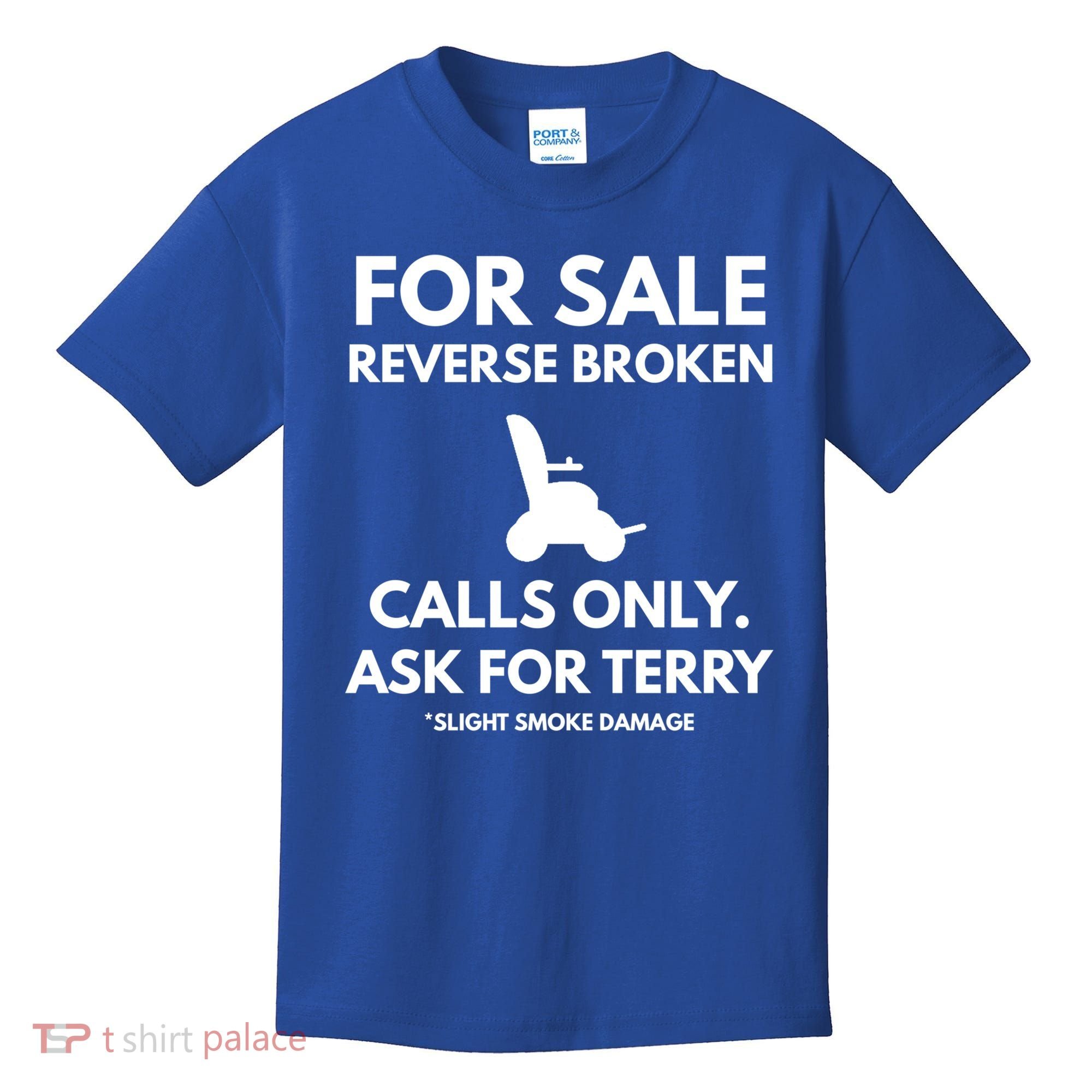 Back Up Terry Put It In Reverse Cool Gift Kids T-Shirt
