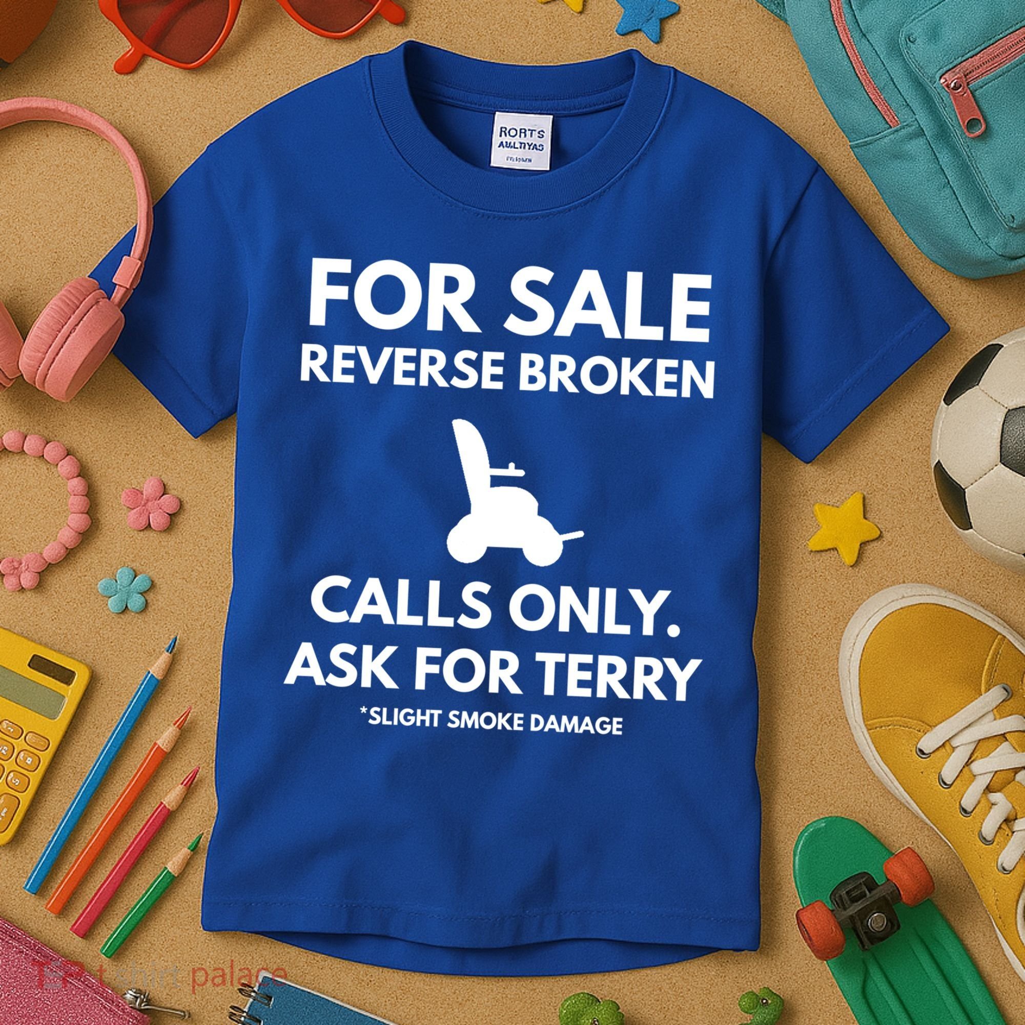 Back Up Terry Put It In Reverse Cool Gift Kids T-Shirt