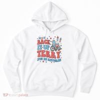 Back Up Terry Put It In Reverse Firework Funny 4th Of July Shirts Hoodie thumb 0