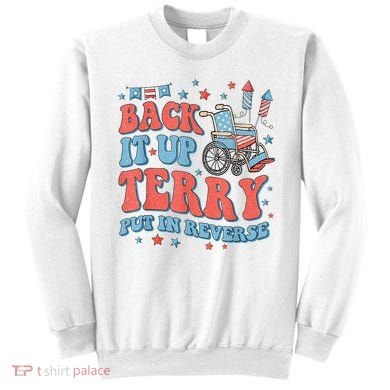 Back Up Terry Put It In Reverse Firework Funny 4th Of July Shirts Sweatshirt