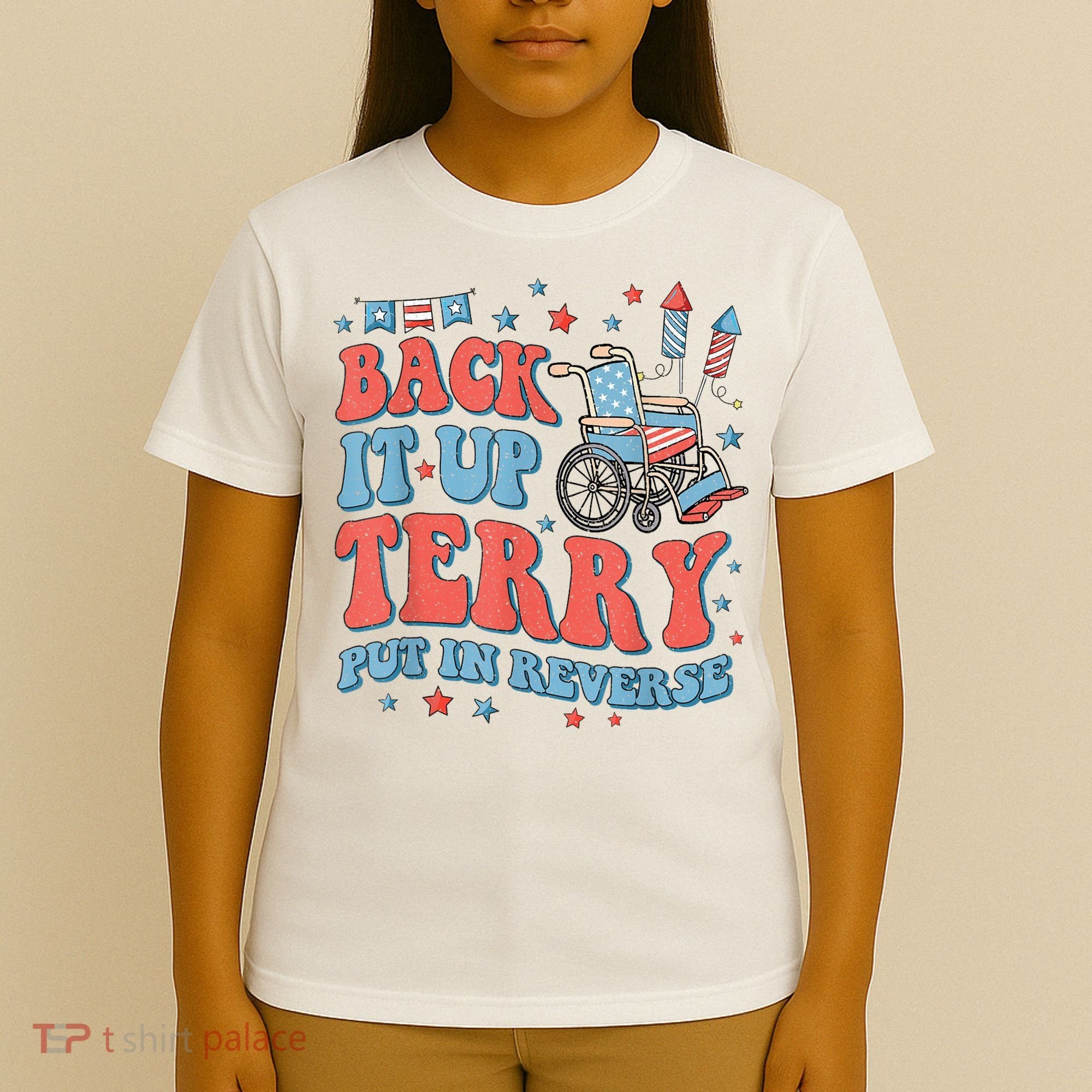 Back Up Terry Put It In Reverse Firework Funny 4th Of July Shirts T-Shirt