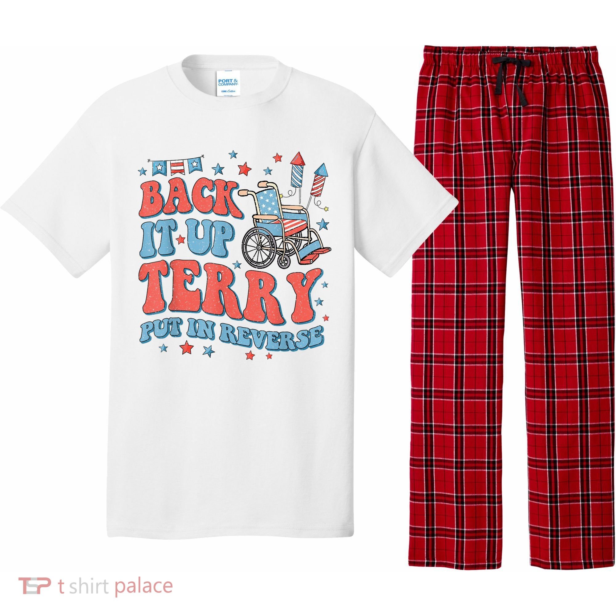Back Up Terry Put It In Reverse Firework Funny 4th Of July Shirts Pajama Set
